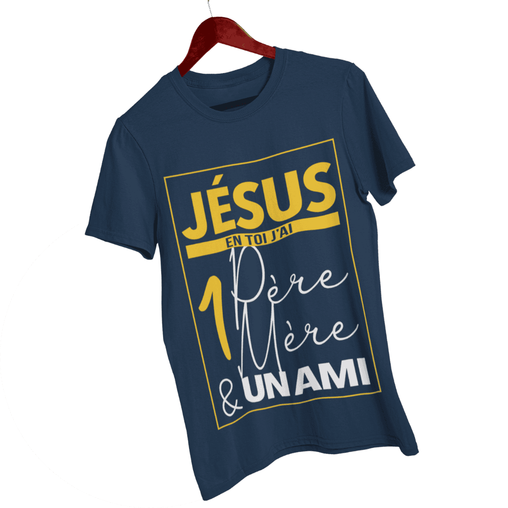 T-Shirt -"JESUS, en toi j’ai un Père, une Mère et un Ami" - Jelotia