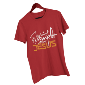 T-Shirt - "La vie est si simple avec JESUS" - Jelotia - Impression