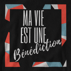 T-Shirt - "Ma vie est une bénédiction" - Jelotia
