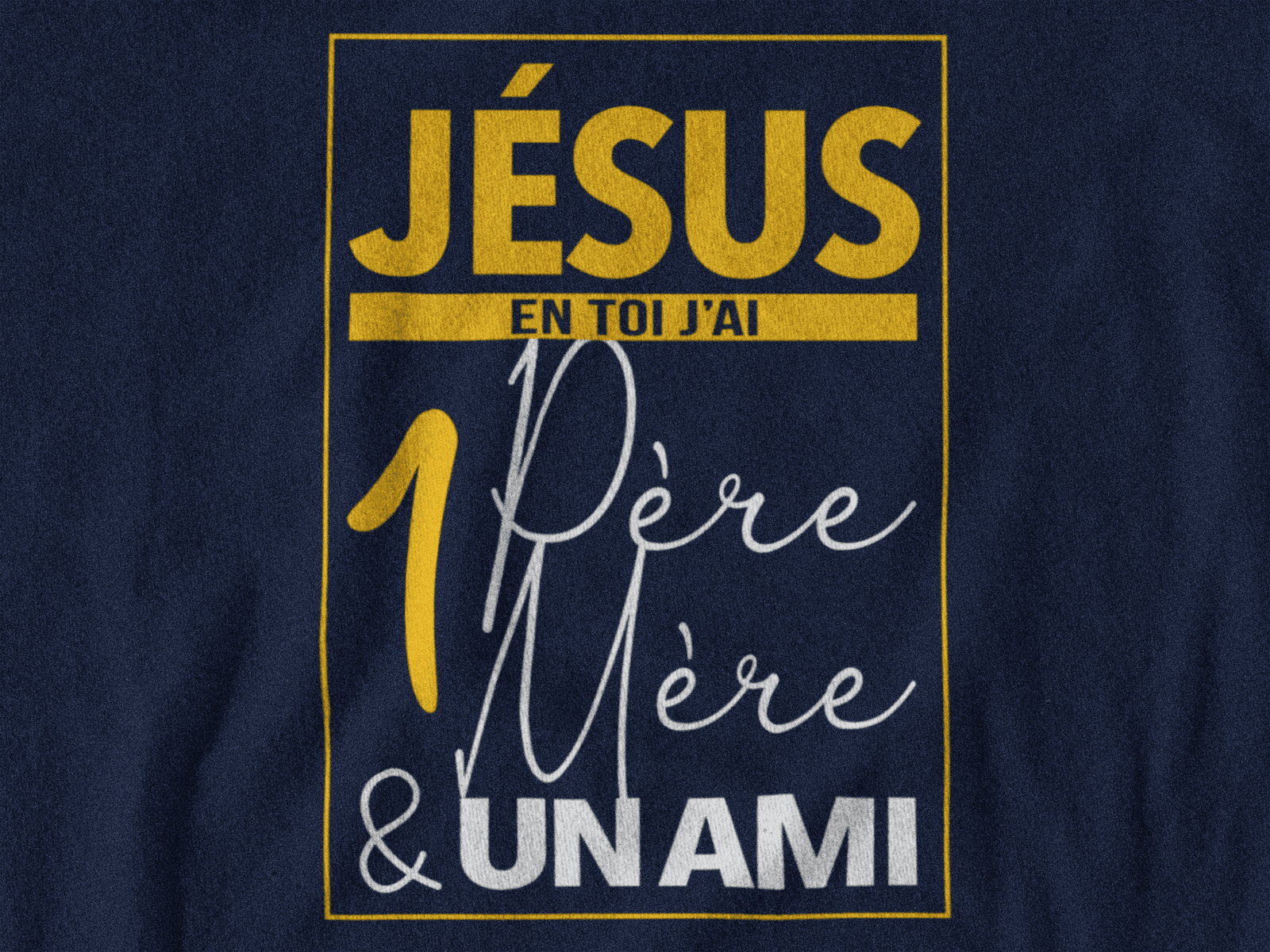 T-Shirt -"JESUS, en toi j’ai un Père, une Mère et un Ami" - Jelotia