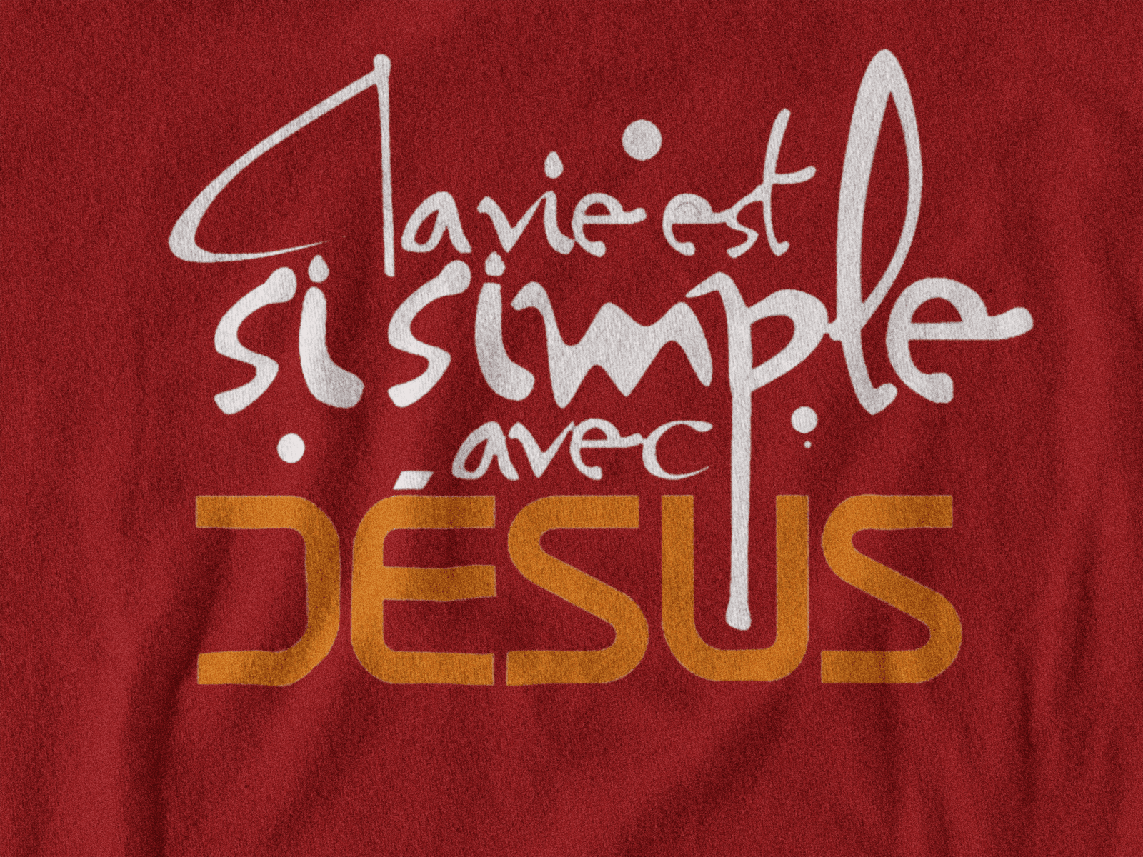 T-Shirt - "La vie est si simple avec JESUS" - Jelotia - Impression