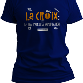 T-Shirt-"La croix, là où l'amour a vaincu la mort" - Jelotia